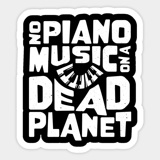 No Piano Music On A Dead Planet Sticker by jodotodesign